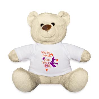 Why Yes Actually I Can Drive a Stick - Teddy Bear - white - Front