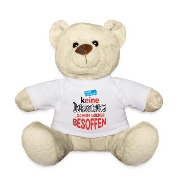 keine Überraschung... schon wieder besoffen - Teddy - Weiß - Vorne