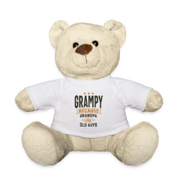 Grampy Because Grandpa Is For Old Guys - Teddy Bear - white - Front