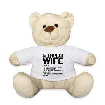 5 Things You Should Know About My Wife - Marriage - Nounours - blanc - Devant