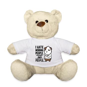I Hate Morning People für einen Morgenmuffel - Teddy - Weiß - Vorne