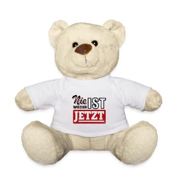 Nie wieder ist jetzt - Gegen Rechts, gegen Hetze - Teddy - Weiß - Vorne