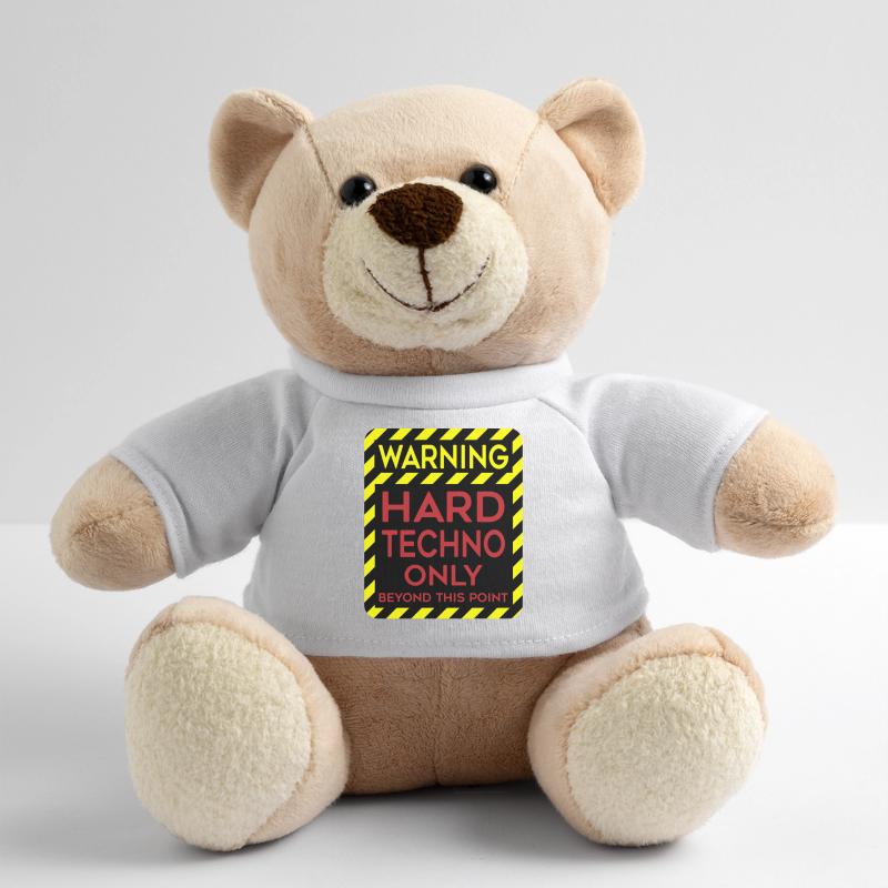 Hard Techno Only Warning Hard Dark Acid Techno Teddy Bear