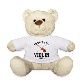 Violin Violinist I'm Nicer After - Teddy Bear - white - Front