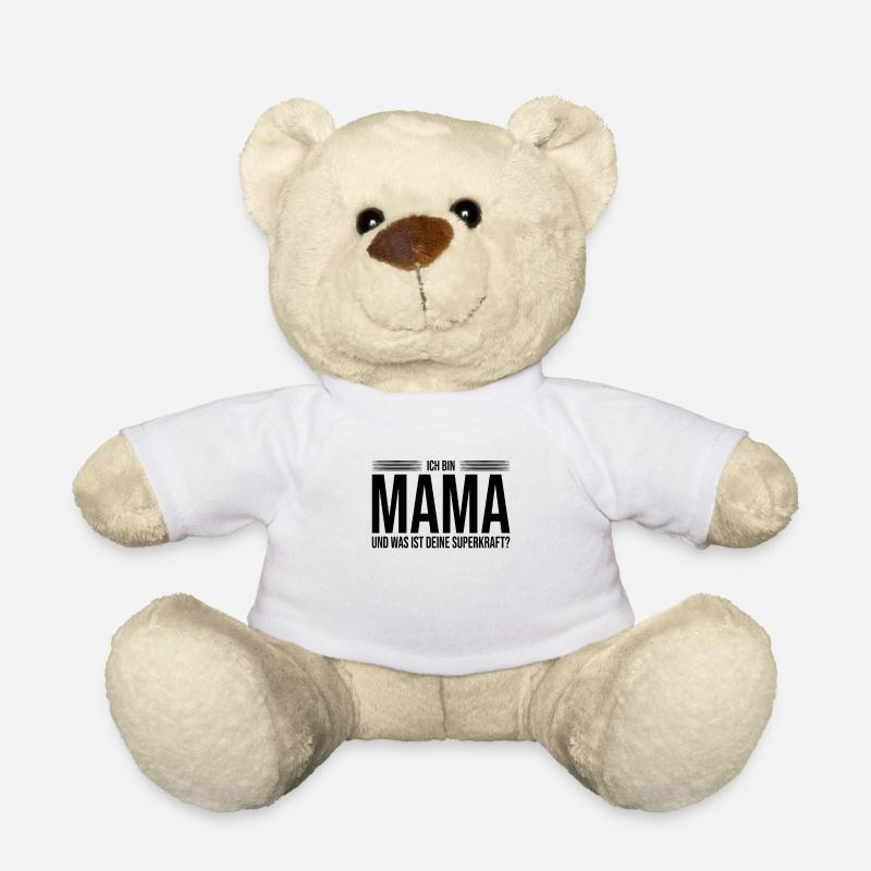 Mama Superkraft Spruch - Teddy - Weiß