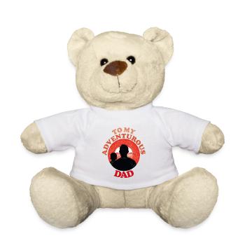 To My Adventurous Dad , Happy Fathers Day - Teddy Bear - white - Front