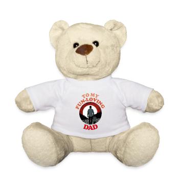 To My Fun-loving Dad , Happy Fathers Day - Teddy - Weiß - Vorne