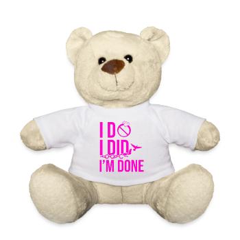 Happy Divorce Party I Do I Did I'm - Teddy - Weiß - Vorne