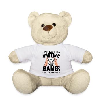 I Crush Titles Brother And Gamer - Teddy Bear - white - Front