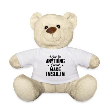 I Can Do Anything Except Make Insulin Diabétiques - Nounours - blanc - Devant