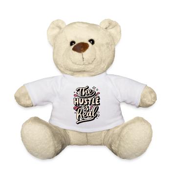 The Hustle is Real Lustiger Spruch - Teddy - Weiß - Vorne