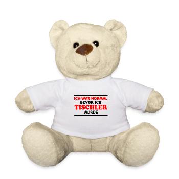 Tischler Spruch Beruf Lustiges Tischler Geschenk - Teddy - Weiß - Vorne