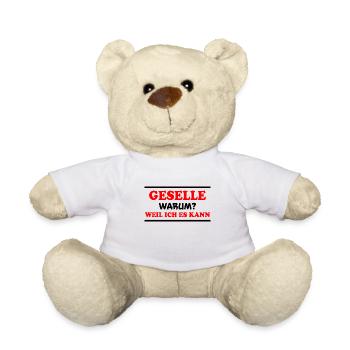 Geselle Spruch Lustiges Gesellenprüfung Geschenk - Teddy - Weiß - Vorne