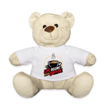 Life Begins After Coffee - Coffee Saying - Teddy Bear - white - Front