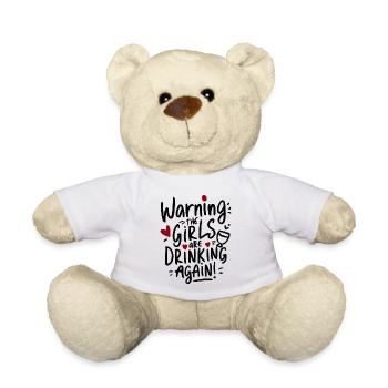 Warning Girls Drinking Again Typography - Teddy Bear - white - Front