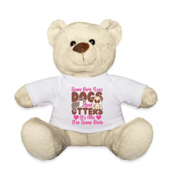 Otter Dog Some Girls Love Dogs And - Teddy Bear - white - Front