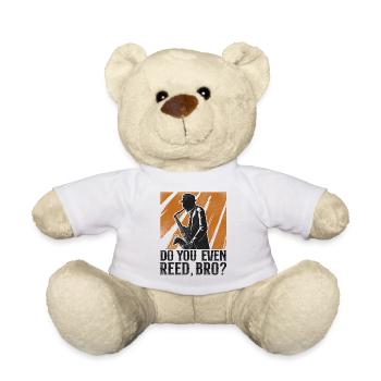 Saxophones Do You Even Reed, Bro? - Teddy Bear - white - Front