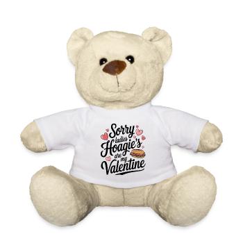 Sorry Ladies Hoagie’s are my Valentine - Teddy - Weiß - Vorne