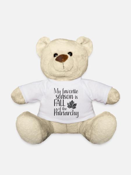 my favorite season is fall of the patriarchy - Teddy - Weiß