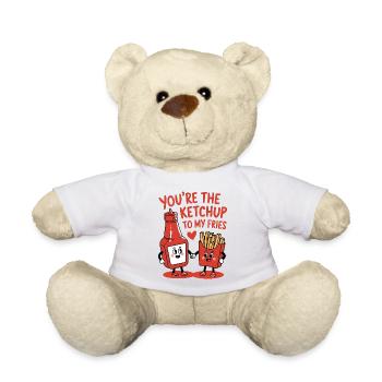 You're the Ketchup to My Fries - Teddy Bear - white - Front