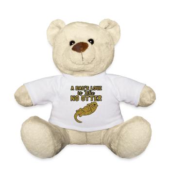 Amoureux des loutres Un papa L’amour n’est pas comme la loutre - Nounours - blanc - Devant