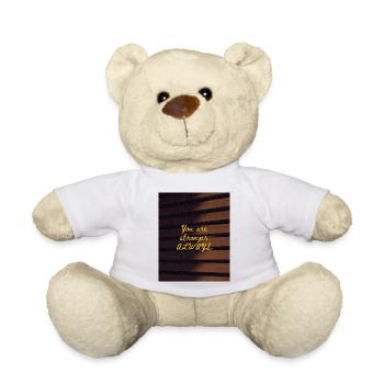 Vous êtes TOUJOURS plus fort - Nounours - blanc - Devant