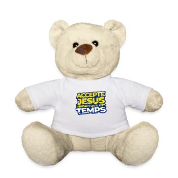 Accepte Jésus Tant Qu'il Est Temps - Nounours - blanc - Devant