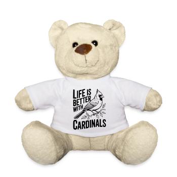 La vie est meilleure avec les cardinaux - Nounours - blanc - Devant