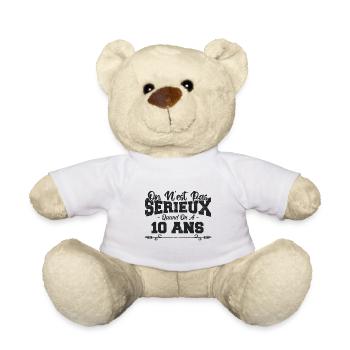 on n'est pas sérieux quand on a 10 ans - Nounours - blanc - Devant