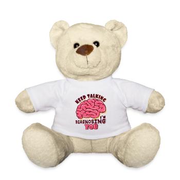 Psychologists Funny Sayings Psychology Gift - Teddy Bear - white - Front