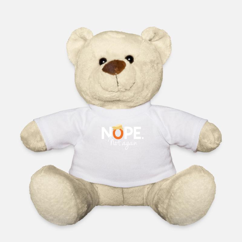 Funny  Nope Not Again Satire Apparel - Teddy - Weiß