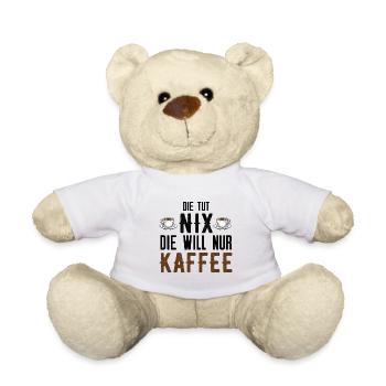 Die tut nix die will nur Kaffee - Teddy - Weiß - Vorne