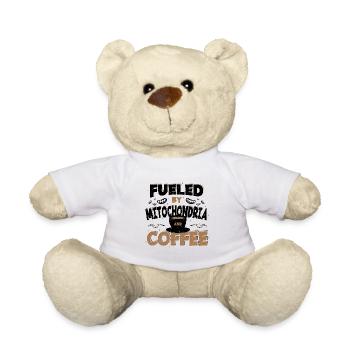 Fueled By Mitochondria And Coffee - Kaffee - Teddy Bear - white - Front