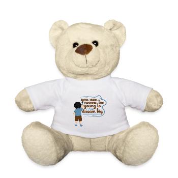 tu n'es jamais trop jeune pour rêver - Nounours - blanc - Devant