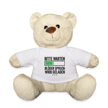 Bitte warten Blöder Spruch wird geladen - Teddy - Weiß - Vorne