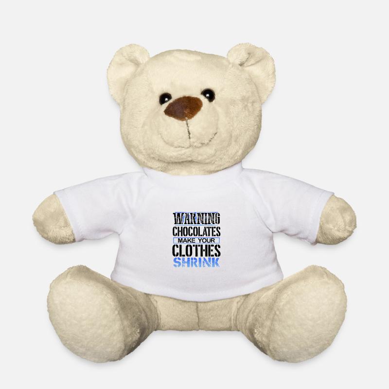 Schokoholische Geschenke Warnung Pralinen machen Kleidung - Teddy - Weiß