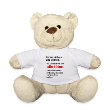 Immer lächeln und winken. - Teddy - Weiß - Vorne