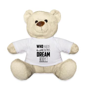 Who needs of boobies with this dream body - Teddy Bear - white - Front