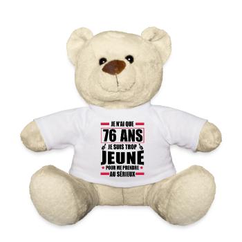 j ai 76 ans / humour anniversaire 76 ans - Nounours - blanc - Devant