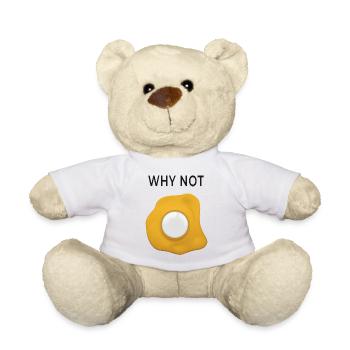 Why Not Rethinking Fried Eggs - Teddy Bear - white - Front