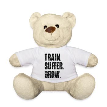 Train Suffer Grow Grunge Motto - Black - Teddy Bear - white - Front
