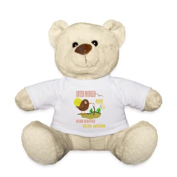 Guten Morgen Kaffee, Vogel sucht Wurm - Teddy - Weiß - Vorne