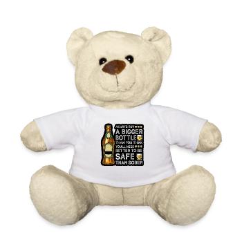 Always buy a bigger bottle thank you think - Teddy Bear - white - Front