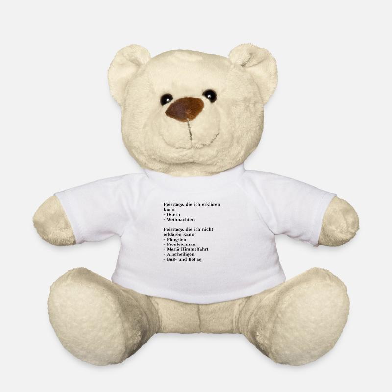 Feiertag lustige Geschenkidee witzig Humor Spruch - Teddy - Weiß