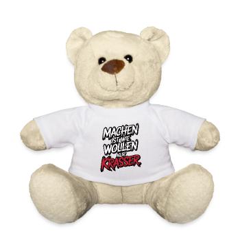 Machen ist wie wollen nur krasser - Teddy - Weiß - Vorne