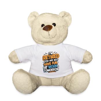 Retired 2025 - Ich bin RENTE, DU nicht - Teddy - Weiß - Vorne