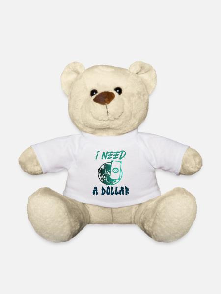 J’ai besoin d’un billet d’argent en dollars - Nounours - blanc