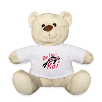 Ne soyez pas si Koi - Nounours - blanc - Devant