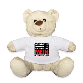 Wenn das die Lösung ist dann will ich mein - Teddy - Weiß - Vorne