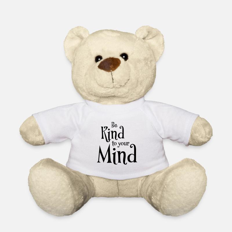 Be kind to your mind - Teddy Bear - white